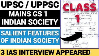 INDIAN SOCIETY  SALIENT FEATURES OF INDIAN SOCIETY  UPSC MAINS GS 1 [upl. by Biddick]