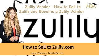 Zulily Supplier  How to Sell to Zulily  Sell Products to Zulily  Zulily Vendor [upl. by Arec]