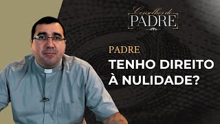 EP05 Conselhos do Padre  Padre Douglas Pinheiro I Como saber se posso pedir a nulidade [upl. by Eenej]