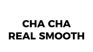 CHA CHA REAL SMOOTH 💃💃 [upl. by Fritzie134]