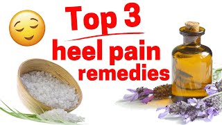 Top 3 Home Heel Pain Remedies [upl. by Swec]