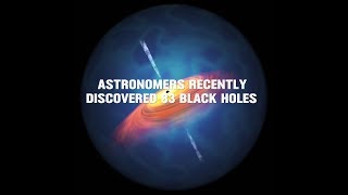 Astronomers Discover 83 Supermassive Black Holes  scienceTBM [upl. by Launame]