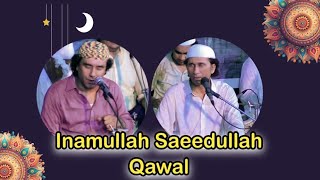 Inamullah Saeedullah Qawal  meeran Abdul Qadir Sohneya jind dard ghaman ny geri [upl. by Tnarud]