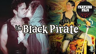 THE BLACK PIRATE  Full Movie  Old Silent ActionAdventure Film  Technicolor Movies [upl. by Niela809]