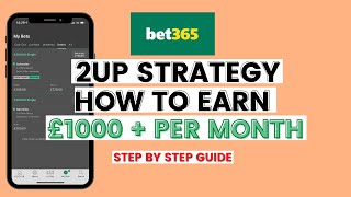 Bet365 2up Offer Matched Betting My £1000 Per Month Early Payout System [upl. by Wiggins]