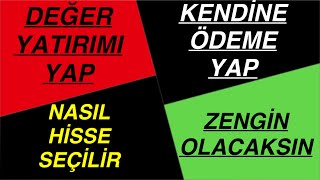 KENDİNE ÖDEME YAPARAK ZENGİN OL  DEĞER YATIRIMI NASIL YAPILIR [upl. by Amein130]