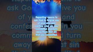 What is repenting of your sins pray love praytogod jesus jesusistheonlyway [upl. by Flanagan]