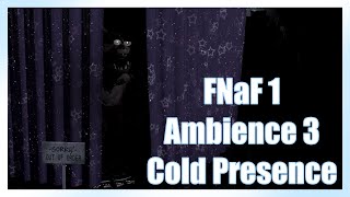 FNaF 1 Ambience 3 Cold Presence Extended [upl. by Nonarb]