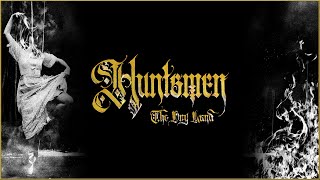 HUNTSMEN  THE DRY LAND OFFICIAL FULL ALBUM AUDIO [upl. by Nerte]