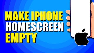 How To Make iPhone Home Screen Empty Quick amp Easy [upl. by Llennhoj]