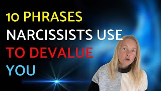 10 Things Narcissists Say To Devalue You [upl. by Clive831]