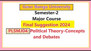 Gour Banga University Semester 2 Major political science PLSMJ04 Final Suggestion 2024 [upl. by Eirallam583]