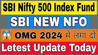 SBI Nifty 500 Index Fund NFO  SBI Nifty 500 Index Fund NFO Review  SBI Nifty 500 Index Fund [upl. by Jabe]