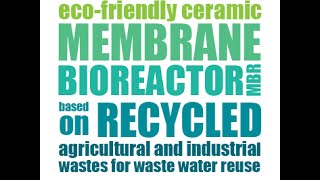 REMEB H2020  Lowcost Recycled Ceramic Membrane Bioreactor MBR for Wastewater Reuse [upl. by Htaek]