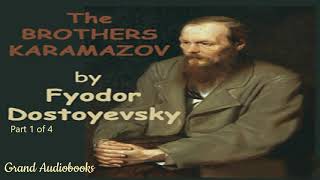 The Brothers Karamazov by Fyodor Dostoyevsky Part 1 Full Audiobook Grand Audiobooks [upl. by Roid520]