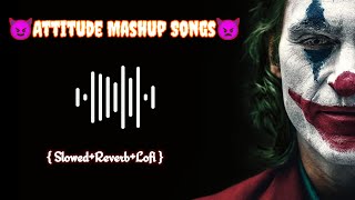 Attitude 😈 LOFI Songs SLOWEDREVERB  2024 Lofi  New hindi Songs  tseries lofi song viral [upl. by Rodrique]