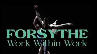 William Forsythe  Work Within Work [upl. by Henryk418]