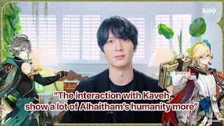 Genshin Impact Interview  Umehara Yuichirou Alhaitham talks about Kaveh Eng sub [upl. by Tilda]