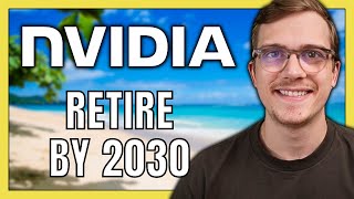 Retire on Nvidia Stock by 2030  How Many Shares [upl. by Llerat220]