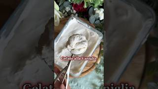 Gelato alla Vaniglia senza gelatiera e senza latte [upl. by Maribelle66]