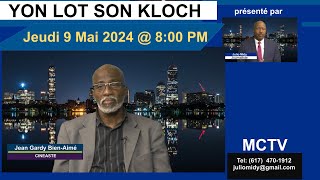 YON LOT SON KLOCH JEUDI 9 MAI 2024 GARDY BIENAIME [upl. by Richer]