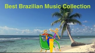 Brazilian Music amp Best Brazil Music Best collection of Brazilian Jazz Music amp Brasil Music [upl. by Spada]