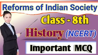 Class 8 History Gk  Important GK QNA GK for Competitive Mcq on Reforms in Indian Society  NCERT [upl. by Noswal]