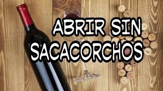 ABRIR BOTELLA DE VINO SIN SACACORCHOS [upl. by Ahsieken]