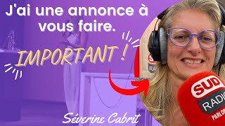 Annonce importante à ne pas manquer sud radio exercices    Séverine Cabrit [upl. by Boeschen]