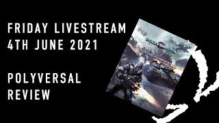 Friday Livestream  4th June 2021  Polyversal Review and Star Wars Legion Death Troopers Unboxing [upl. by Nojid]