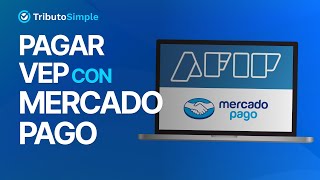 Pagar el VEP de AFIP con Mercado Pago [upl. by Cai]