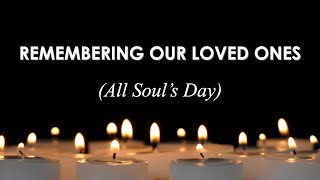 Remembering Our Loved Ones All Soul’s Day  Composed By Kelly Noel Jr [upl. by Greta]