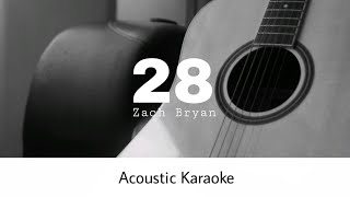 Zach Bryan  28 Acoustic Karaoke [upl. by Wassyngton968]