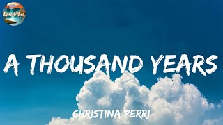 A Thousand Years  Christina Perri Lyrics  Ed Sheeran Mondays The Weeknd Mix [upl. by Pitarys174]