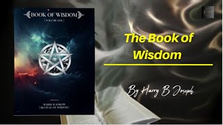 Unlock the Secret The Book of Wisdom by Harry B Joseph  Part 1 Light [upl. by Acissaj]