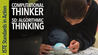 Computational Thinker 5d Algorithmic Thinking ISTE Standards for Students [upl. by Nesrac537]