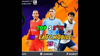 Top 5sTs in fc mobile 25 😬🔥 eafcmobile fifamobile eaesports fifa youtubeshorts [upl. by Marylynne236]