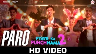 Paro  Pyaar Ka Punchnama 2  Kartik Nushrat Sunny Sonnalli Omkar amp Ishita [upl. by Beniamino]