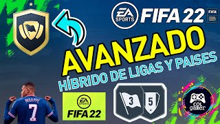 FIFA 22  HIBRIDO DE LIGAS Y PAISES  AVANZADO   Desafio SBC  Sin Lealtad ni Cambio de Posición [upl. by Nospmoht]