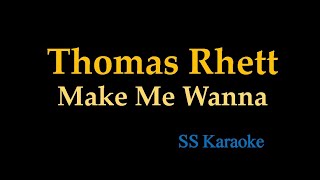 Thomas Rhett  Make Me Wanna Karaoke [upl. by Fredella580]