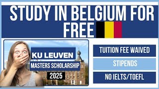 Study in Belgium for Free  KU Leuven Scholarship  Scholarship in Belgium  How to study in Belgium [upl. by Tnemelc24]