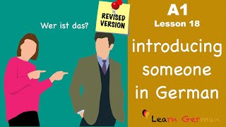 Revised  A1  Lesson 18  Introducing someone in German  jemanden vorstellen  Learn German [upl. by Airdnaz662]