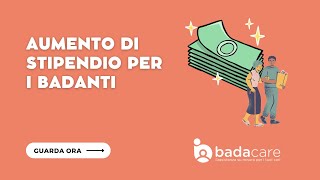 Aumento di stipendio badante come farsi trovare preparati  badacarecom [upl. by Anneg]