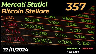 Mercati Statici Bitcoin Stellare  Ep 357 Trading amp Mercati [upl. by Alyak]