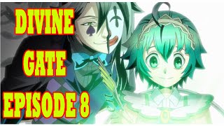 DIVINE GATE EPISODE 8 [upl. by Gerianne]