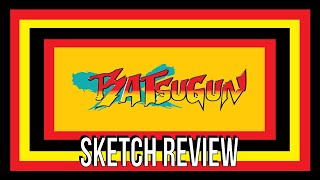 Batsugun Saturn Tribute Boosted Arcade Switch  Sketch Review [upl. by Buchheim923]