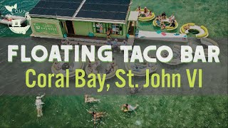 Lime Out Floating Taco Boat LIVE webcam from Coral Bay St John [upl. by Tisdale430]