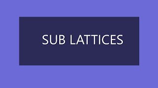 MAT 203  SUBLATTICES DISCRETE MATHEMATICAL STRUCTURES  RELATIONS AND FUNCTIONS [upl. by Audras]