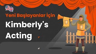 SIFIRDAN İNGİLİZCE HİKAYE OKUMA  A0 Kimberlys Acting [upl. by Flan209]