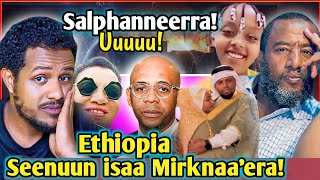 🛑Uuu Balaan BuuteNamichi Yeroo 5 Ethiopia Seenun isaa mirkaneffameeraDargaggochi Tu’atameZad ORO [upl. by Ettennod]